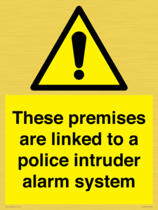 Premises are linked to police alarm